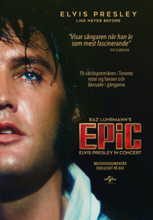Epic: Elvis Presley in Concert - 4/3 19:00